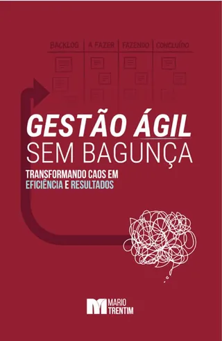 Capa do livro Gestão Ágil sem Bagunça, de Mario Trentim